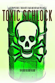 Poster Toxic Schlock