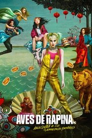 Birds of Prey (And the Fantabulous Emancipation of One Harley Quinn) movie poster