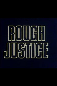 Rough Justice
