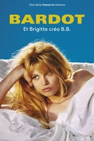 Voir Bardot serie en streaming