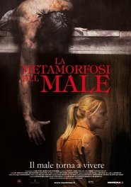 La metamorfosi del male poster watch La metamorfosi del male now