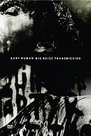 Poster Gary Numan: Big Noise Transmission 2012
