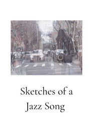 Sketches of a Jazz Song