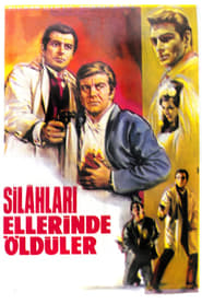 Poster Silahları Ellerinde Öldüler