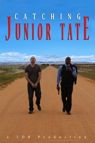 Catching Junior Tate) Catching Junior Tate (2015)