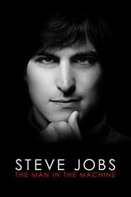 Steve Jobs: The Man in the Machine постер