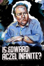 Ed Aczel: Is Edward Aczel Infinite?