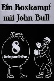 Ein Boxkampf mit John Bull 1918 Бесплатан неограничен приступ