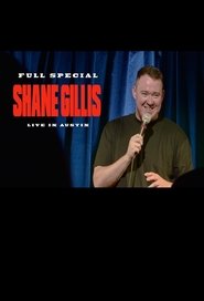 Shane Gillis: Live In Austin 2021