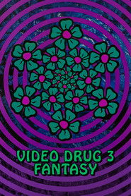Video Drug 3: Fantasy