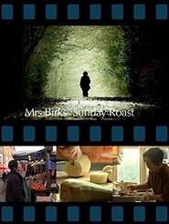 Mrs Birks' Sunday Roast (2009)