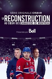 La reconstruction : au coeur des Canadiens de Montr&eacute;al (2024)