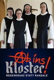 Ab ins Kloster - Rosenkranz statt Randale (2020)