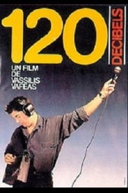 120 Decibels / 120 ντεσιμπέλ (1987) online