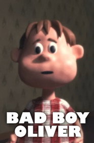 Bad Boy, Oliver