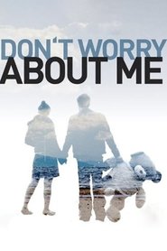 Poster Don't Worry About Me 2009