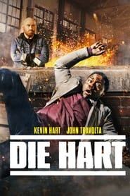 Die Hart the Movie (2023) Dual Audio [Hindi & English] Full Movie Download | WEB-DL 480p 720p 1080p 2160p 4K
