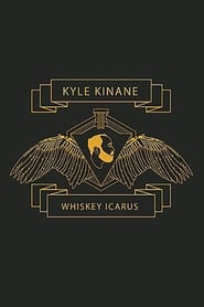 Kyle Kinane: Whiskey Icarus (2012)