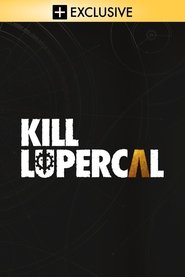 Poster Kill Lupercal - Season 1 Episode 1 : Episode 1 2025