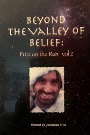 Beyond the Valley of Belief Volume 2: Fritz on the Run 2018