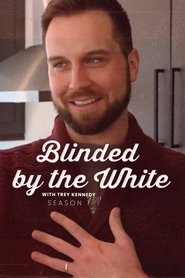 Blinded by the White with Trey Kennedy 季节 1
