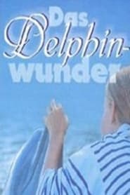 Das Delphinwunder
