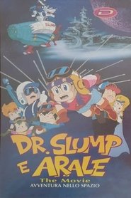 Dr. Slump e Arale: The Movie - Avventura nello spazio) Dr. Slump e Arale: The Movie - Avventura nello spazio (1982)