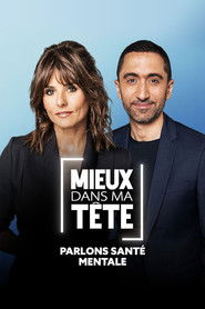 Mieux dans ma t&ecirc;te : parlons sant&eacute; mentale (2025)