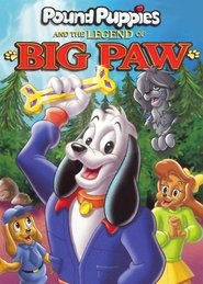 Pound Puppies and the Legend of Big Paw