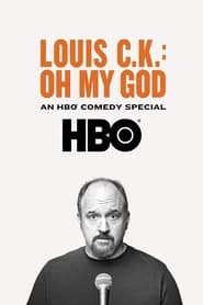 Louis C.K. Oh My God постер