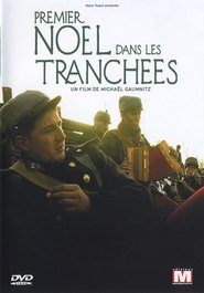 مشاهدة فيلم Premier Noël dans les tranchées 2005 مترجم بجودة عالية