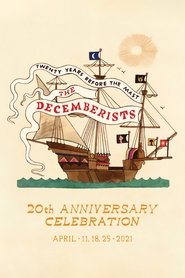 The Decemberists – 20th Anniversary Celebration – April 18th 2021