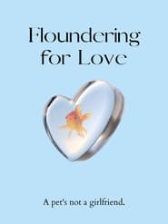 Floundering for Love