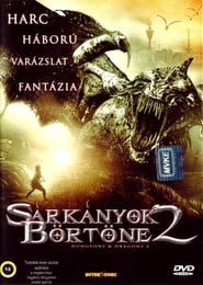 Sárkányok börtöne 2. (2005)