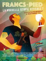 Francs De Pied - La Nouvelle Utopie Viticole? (1970)