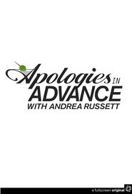 Poster Apologies in Advance with Andrea Russett - Season 1 2017