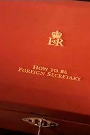 Poster How to Be Foreign Secretary