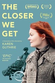 Poster The Closer We Get 2015
