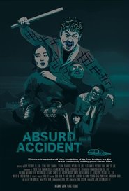 Absurd Accident (2016) Absurd Accident (2016)