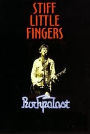 Stiff Little Fingers: Live at Rockpalast