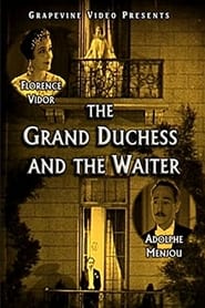 The Grand Duchess and the Waiter постер