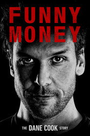 Funny Money: The Dane Cook Story