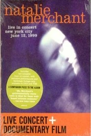 Natalie Merchant: Live in Concert 1999