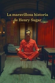 La maravillosa historia de Henry Sugar (2023) | The Wonderful Story of Henry Sugar
