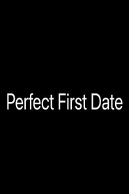 Perfect First Date