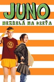Juno: Nezrelá na dieťa (2007)