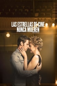 Las estrellas de cine nunca mueren (2017) HD 1080p Latino