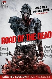Road of the Dead - Wyrmwood poster watch Road of the Dead - Wyrmwood now