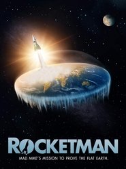 Poster Rocketman: Mad Mike's Mission to Prove the Flat Earth