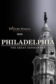 Philadelphia: The Great Experiment постер